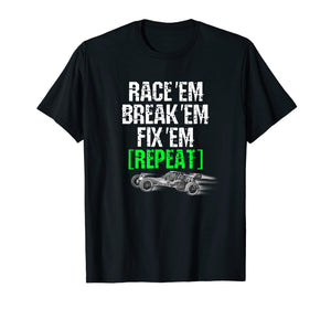 Funny shirts V-neck Tank top Hoodie sweatshirt usa uk au ca gifts for RC Car Shirt Race Em Break Em Fix Em Repeat 2036907