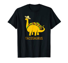 Load image into Gallery viewer, Tacosaurus Shirt Funny Taco Dinosaur Gift T-Shirt 102478
