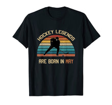 Load image into Gallery viewer, Funny shirts V-neck Tank top Hoodie sweatshirt usa uk au ca gifts for Hockey Legends are born in May vintage Ice Hockey T-shirt 852224
