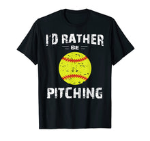 Load image into Gallery viewer, Softball Shirts For Girls Pitcher, I&#39;d Rather Be Pitching
