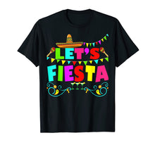 Load image into Gallery viewer, Funny shirts V-neck Tank top Hoodie sweatshirt usa uk au ca gifts for Lets Fiesta Mexican Cinco De Mayo 2019 Party T-Shirt 238056
