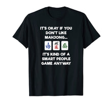 Load image into Gallery viewer, Funny shirts V-neck Tank top Hoodie sweatshirt usa uk au ca gifts for Mahjong T-Shirt - Funny Mahjong Smart People 695563
