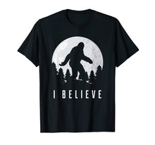 Load image into Gallery viewer, I Believe Bigfoot Sasquatch T-Shirt
