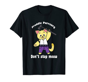 Funny shirts V-neck Tank top Hoodie sweatshirt usa uk au ca gifts for Freddie Purrcury Shirt Don't Stop Meow T-Shirt Funny Cat 2322860
