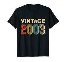Load image into Gallery viewer, Retro Vintage 2003 Shirt 16th Birthday Gift Ideas Girls Boys
