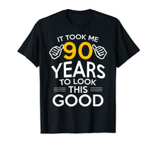Load image into Gallery viewer, 90th Birthday Gift, Took Me 90 Years - 90 Year Old T-Shirt
