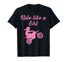 Load image into Gallery viewer, Funny shirts V-neck Tank top Hoodie sweatshirt usa uk au ca gifts for Ride Like A Girl Dirt Bike Motocross Braap T-Shirt 1381238
