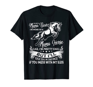 Funny shirts V-neck Tank top Hoodie sweatshirt usa uk au ca gifts for Not A Mama Bear More Of A Mama Horse Tshirt For Horse Lovers 1244588