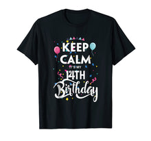 Load image into Gallery viewer, Funny shirts V-neck Tank top Hoodie sweatshirt usa uk au ca gifts for Keep Calm It&#39;s My 14Th Birthday T-Shirt 14 Years Old Shirt 868801
