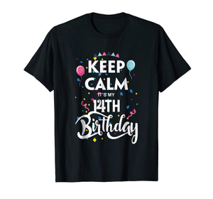 Funny shirts V-neck Tank top Hoodie sweatshirt usa uk au ca gifts for Keep Calm It's My 14Th Birthday T-Shirt 14 Years Old Shirt 868801