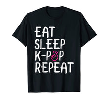 Load image into Gallery viewer, Funny shirts V-neck Tank top Hoodie sweatshirt usa uk au ca gifts for Eat. Sleep. K-Pop. Repeat. Cute Korean Pop Music T-Shirt 1241078
