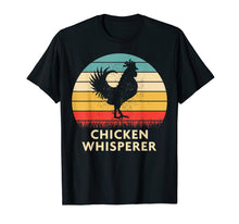 Load image into Gallery viewer, Funny shirts V-neck Tank top Hoodie sweatshirt usa uk au ca gifts for Chicken Whisperer Tshirt Funny Chicken Lover Shirt 791261
