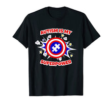 Load image into Gallery viewer, Funny shirts V-neck Tank top Hoodie sweatshirt usa uk au ca gifts for Autism Is My Superpower T-Shirt 2670242
