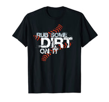 Load image into Gallery viewer, Quite Crying, Rub Dirt On It, Funny Girls Softball T Shirt
