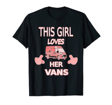Load image into Gallery viewer, Funny shirts V-neck Tank top Hoodie sweatshirt usa uk au ca gifts for Girls Love Vans Shirt Gift For Girls Who Love To Drive Vans 1076257
