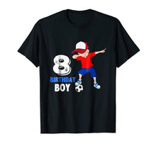 Load image into Gallery viewer, Funny shirts V-neck Tank top Hoodie sweatshirt usa uk au ca gifts for 8 Year Old Birthday boy dabbing Soccer T-Shirt - 8th Gift 2056638
