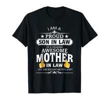 Load image into Gallery viewer, Funny shirts V-neck Tank top Hoodie sweatshirt usa uk au ca gifts for I&#39;m A Proud Son In Law Of A Freaking Awesome Mother T-Shirt 1281919
