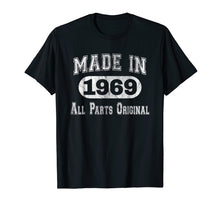 Load image into Gallery viewer, Funny shirts V-neck Tank top Hoodie sweatshirt usa uk au ca gifts for Funny 50th Anniversary T-Shirt Made In 1969 3153211
