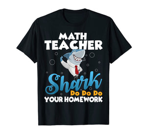 Funny shirts V-neck Tank top Hoodie sweatshirt usa uk au ca gifts for Math teacher shark do your homework shirt funny cute Gift 3256293