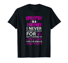 Load image into Gallery viewer, Funny shirts V-neck Tank top Hoodie sweatshirt usa uk au ca gifts for Epilepsy is a Journey I Fight! Epilepsy Awareness T-Shirt 2468273
