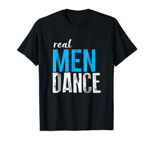 Funny shirts V-neck Tank top Hoodie sweatshirt usa uk au ca gifts for Real Men Dance Fun Male Ballet Dancers T-Shirt 480994