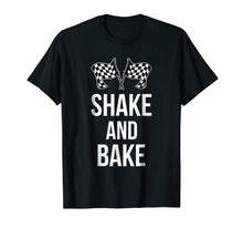 Load image into Gallery viewer, Funny shirts V-neck Tank top Hoodie sweatshirt usa uk au ca gifts for Shake and Bake Funny Racing T-shirt (racing shirt) 1330557
