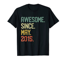 Load image into Gallery viewer, Awesome Since May 2015 T-Shirt Vintage 4th Birthday Gift
