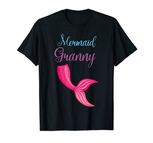 Funny shirts V-neck Tank top Hoodie sweatshirt usa uk au ca gifts for Mermaid Granny Mom T Shirt For Women T-Shirt Mothers Gift 
