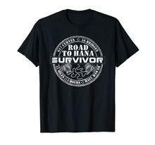Load image into Gallery viewer, Funny shirts V-neck Tank top Hoodie sweatshirt usa uk au ca gifts for Road To Hana Survivor T-Shirt Maui Hawaii Traveler Tee Gifts 1789068
