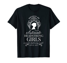 Load image into Gallery viewer, Funny shirts V-neck Tank top Hoodie sweatshirt usa uk au ca gifts for Society of Obstinate Headstrong Girls Jane Austen Shirt 2984620
