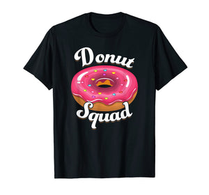 Funny shirts V-neck Tank top Hoodie sweatshirt usa uk au ca gifts for Donut Squad Donut Shirt Men Women Boys Girls Kids T-Shirt 1496923