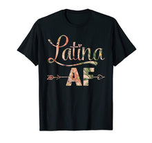 Load image into Gallery viewer, Funny shirts V-neck Tank top Hoodie sweatshirt usa uk au ca gifts for Latina AF Shirt, Latinas Gift for Latino Women T-Shirt 1188566
