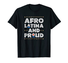 Load image into Gallery viewer, Funny shirts V-neck Tank top Hoodie sweatshirt usa uk au ca gifts for Afro Latina And Proud T-Shirt | Afro-Latin Pride Gift 1337497
