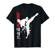 Load image into Gallery viewer, Funny shirts V-neck Tank top Hoodie sweatshirt usa uk au ca gifts for Taekwondo Martial Arts TShirt 487590
