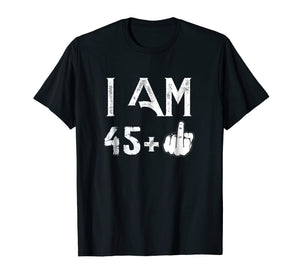 Funny shirts V-neck Tank top Hoodie sweatshirt usa uk au ca gifts for I Am 45 plus 1 Funny 46th Birthday Shirt Men Women 236428
