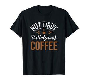 Funny shirts V-neck Tank top Hoodie sweatshirt usa uk au ca gifts for Keto Shirt Bulletproof Coffee TShirt 1016642
