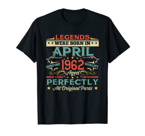 Funny shirts V-neck Tank top Hoodie sweatshirt usa uk au ca gifts for Legends Born In APRIL 1962 Aged 57 Years Old T-Shirt Gifts 3121172