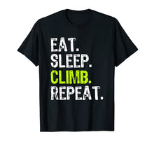 Load image into Gallery viewer, Funny shirts V-neck Tank top Hoodie sweatshirt usa uk au ca gifts for Eat Sleep Climb Repeat - Rock Climbing Gift T-Shirt 2497937
