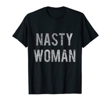 Load image into Gallery viewer, Funny shirts V-neck Tank top Hoodie sweatshirt usa uk au ca gifts for Nasty Woman T-Shirt 627984
