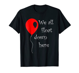 Funny shirts V-neck Tank top Hoodie sweatshirt usa uk au ca gifts for IT is Halloween Costume Red Balloon You'll Float Too T Shirt 2042050