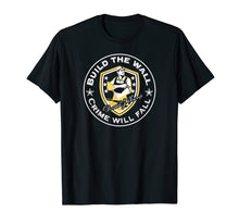 Load image into Gallery viewer, Funny shirts V-neck Tank top Hoodie sweatshirt usa uk au ca gifts for Build the Wall Crime Will Fall Donald J Trump T-Shirt 1536763
