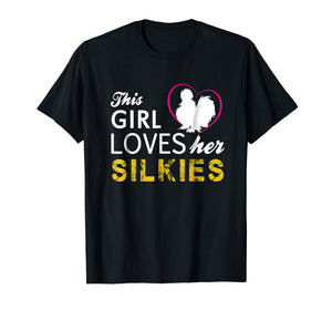 This Girl Loves Her Silkie Chicken T-Shirt