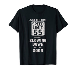Funny shirts V-neck Tank top Hoodie sweatshirt usa uk au ca gifts for Happy 55th Birthday with Speed Limit Sign 55 Shirt 241414
