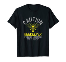 Load image into Gallery viewer, Funny shirts V-neck Tank top Hoodie sweatshirt usa uk au ca gifts for Mens Beekeeper T-Shirt Caution Beekeeping Funny Bee Lover Gift 1039301
