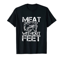 Load image into Gallery viewer, Funny shirts V-neck Tank top Hoodie sweatshirt usa uk au ca gifts for Meat Without Feet T-Shirt for Fishers and Pescatarians 2074877
