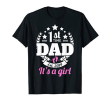 Load image into Gallery viewer, Funny shirts V-neck Tank top Hoodie sweatshirt usa uk au ca gifts for 1st Time Dad 2019 It&#39;s A Girl Shirt First Time New Dad Gifts 762487
