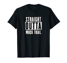 Load image into Gallery viewer, Funny shirts V-neck Tank top Hoodie sweatshirt usa uk au ca gifts for Funny Saying Mock Trial Team Lawyer Law Student Shirt 3590830
