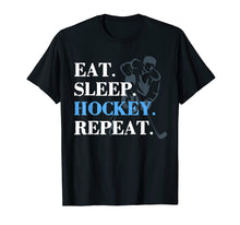 Load image into Gallery viewer, Funny shirts V-neck Tank top Hoodie sweatshirt usa uk au ca gifts for Eat Sleep Hockey Repeat Hockey T Shirt Men Gifts Player 3667282
