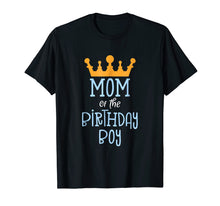 Load image into Gallery viewer, Mom Of The Birthday Boy T-Shirt - Gold Crown Design
