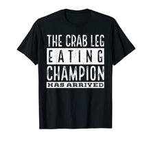 Load image into Gallery viewer, Funny shirts V-neck Tank top Hoodie sweatshirt usa uk au ca gifts for Crab Leg Eating Champion T-shirt Gift 2066831
